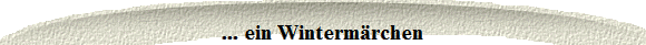 ... ein Wintermrchen