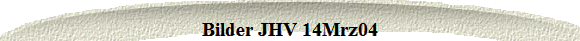 Bilder JHV 14Mrz04