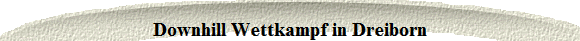 Downhill Wettkampf in Dreiborn