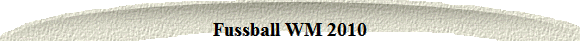 Fussball WM 2010