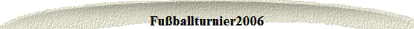 Fuballturnier2006