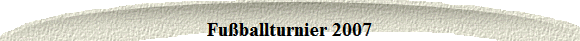 Fuballturnier 2007