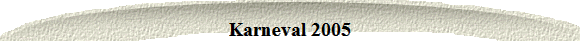 Karneval 2005