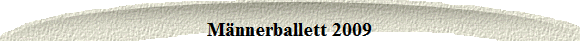 Mnnerballett 2009