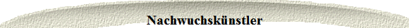 Nachwuchsknstler