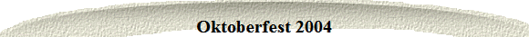 Oktoberfest 2004