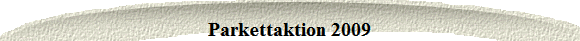 Parkettaktion 2009