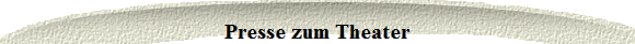 Presse zum Theater