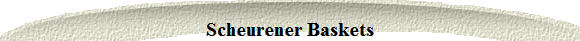 Scheurener Baskets