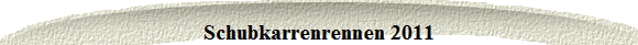 Schubkarrenrennen 2011