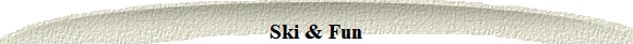 Ski & Fun