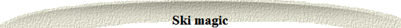 Ski magic